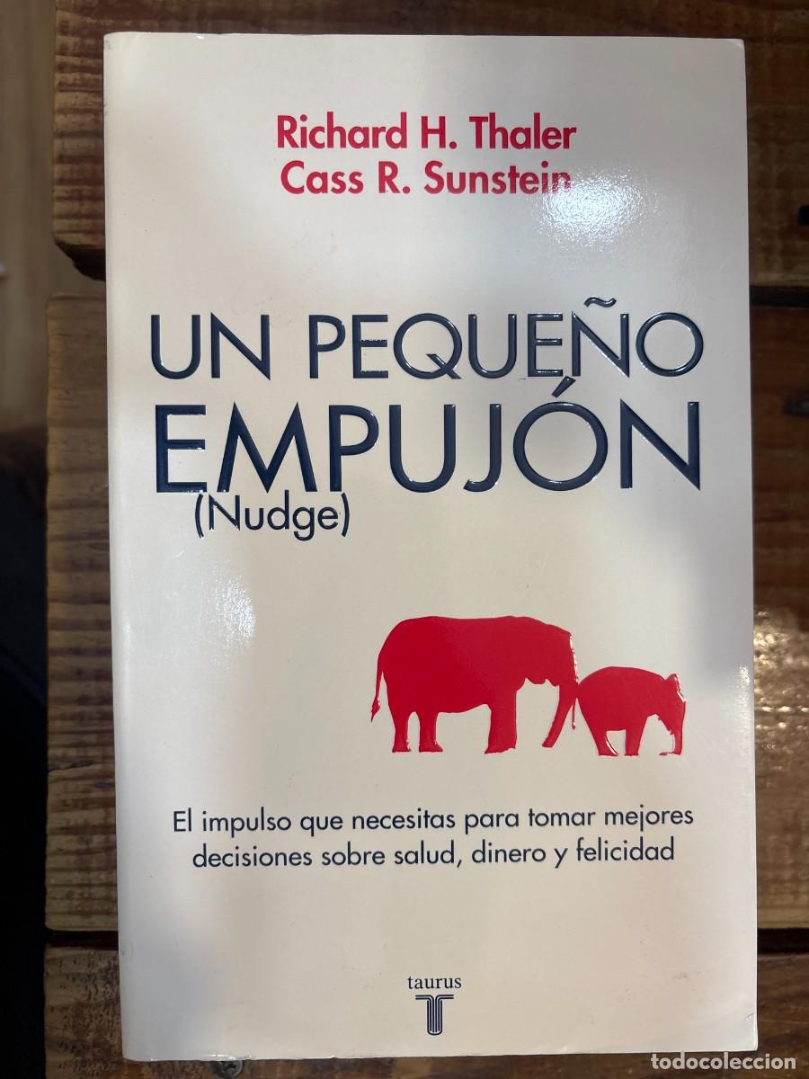 Libros de segunda mano: Un peque&ntilde;o empuj&oacute;n: El impulso que necesitas para tomar mejores decisiones sobresalud, dinero y feli