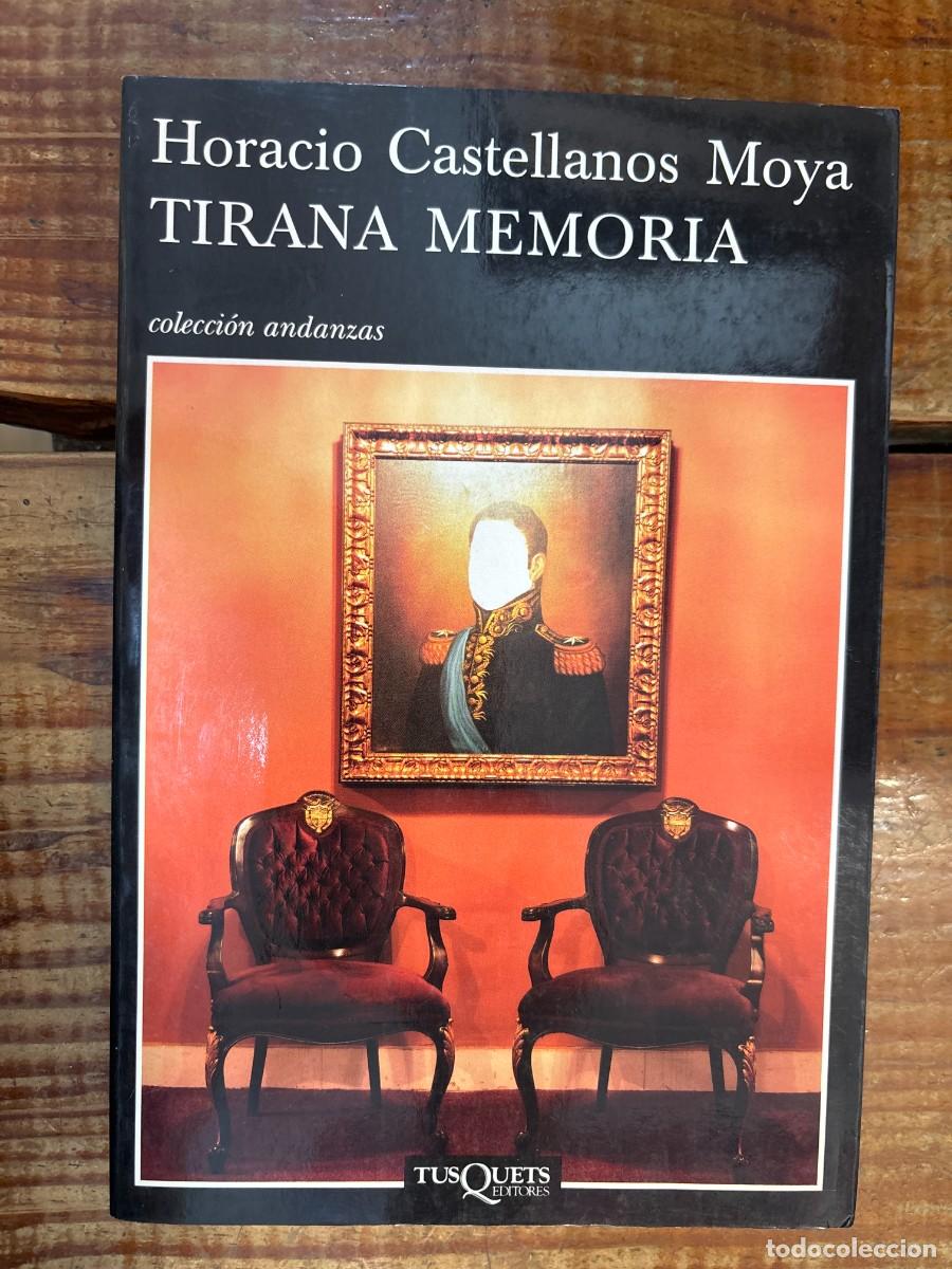 Libros de segunda mano: Tirana memoria (Andanzas) (Spanish Edition) Castellanos Moya, Horacio Idioma: Espa&ntilde;ol Editorial: T
