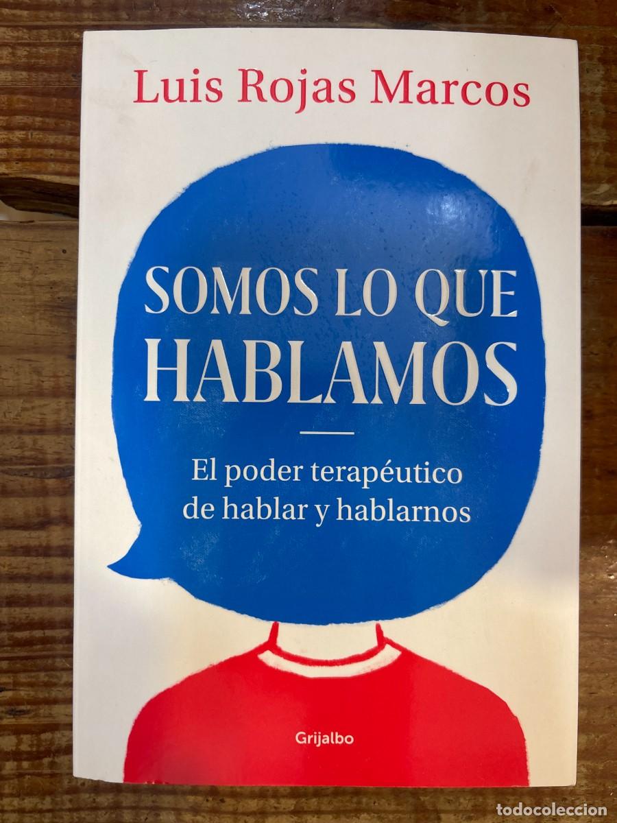 Libros de segunda mano: Somos lo que hablamos / We Are What We Say (Spanish Edition) Rojas Marcos, Luis Idioma: Espa&ntilde;ol Ed