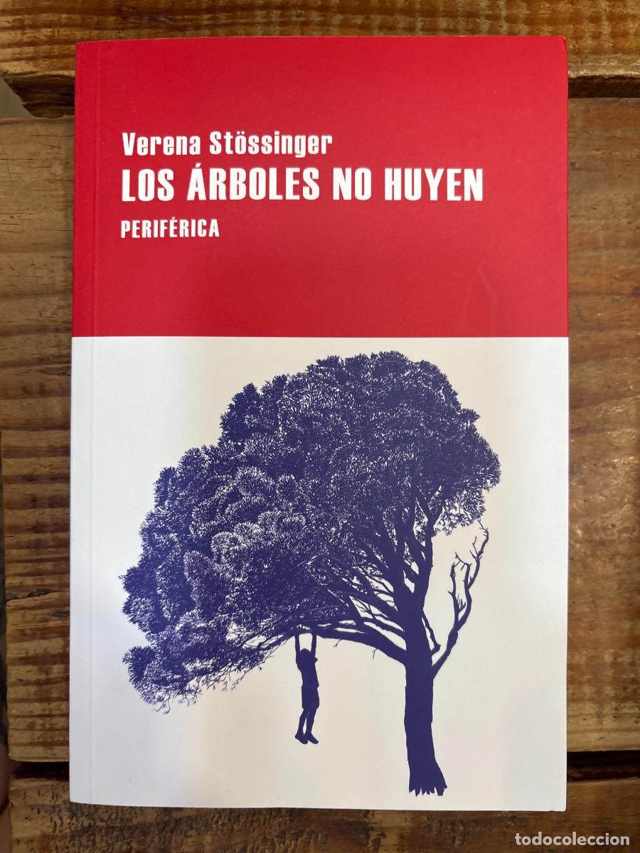 Second hand books: Los &aacute;rboles no huyen (Spanish Edition) St&ouml;ssinger, Verena Idioma: Espa&ntilde;ol Editorial: Perif&eacute;rica, 2