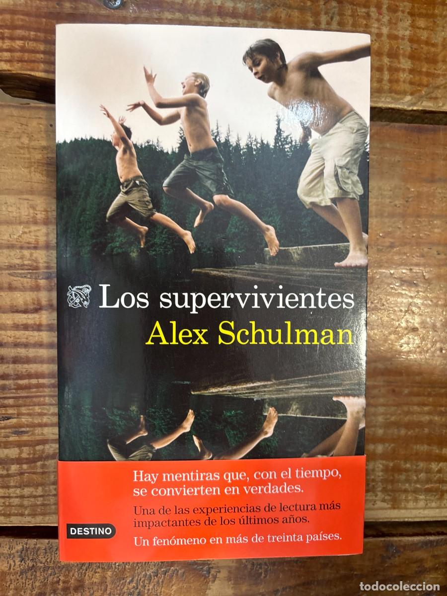 Second hand books: Los supervivientes Schulman, Alex Idioma: Espa&ntilde;ol Editorial: Ediciones Destino, 2022 ISBN 10 / IS