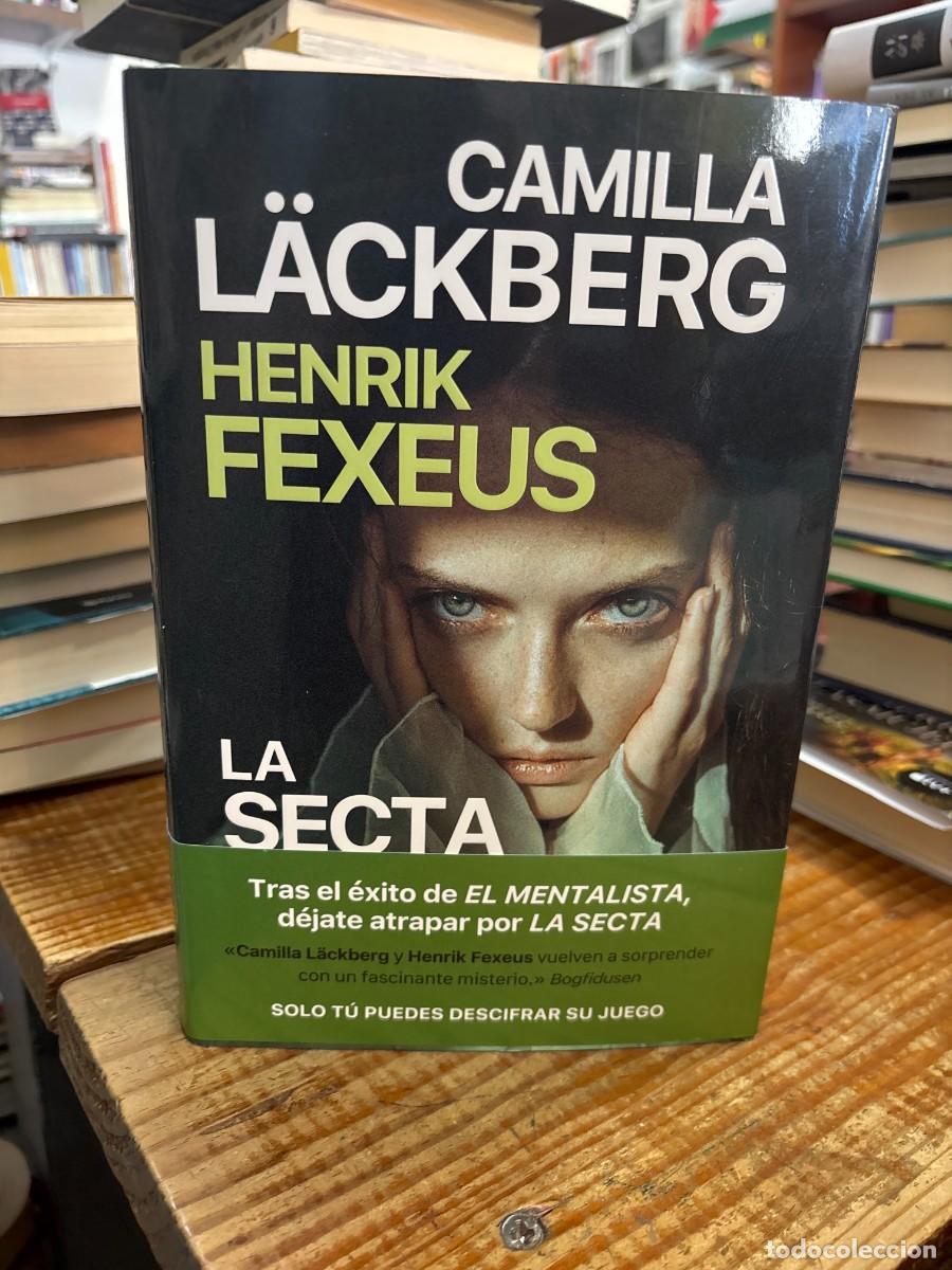 Libri di seconda mano: La secta Fexeus, Henrik; L&auml;ckberg, Camilla Idioma: Espa&ntilde;ol Editorial: Editorial Planeta, 2023 ISB