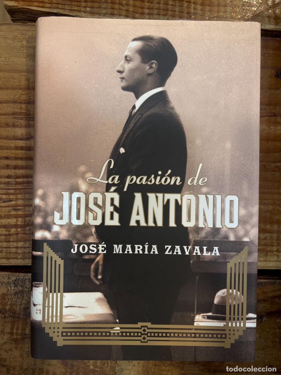Libros de segunda mano: La pasi&oacute;n de Jos&eacute; Antonio (Spanish Edition) TRSAA Zavala, Jos&eacute; Mar&iacute;a Idioma: Espa&ntilde;ol Editorial: PL