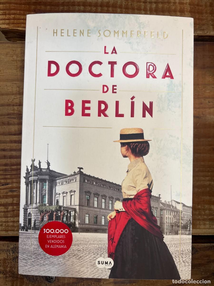 Libros de segunda mano: La doctora de Berl&iacute;n: La luz del mundo Sommerfeld, Helene Idioma: Espa&ntilde;ol Editorial: SUMA, 2021 I