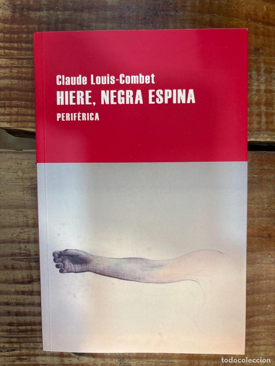 Libros de segunda mano: Hiere, negra espina (Spanish Edition) Louis-Combet, Claude Idioma: Espa&ntilde;ol Editorial: Editorial Pe