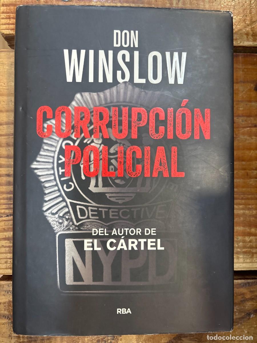 Libros de segunda mano: Corrupci&oacute;n Policial (Spanish Edition) TRSAA Winslow, Don Idioma: Espa&ntilde;ol Editorial: RBA Libros, 20
