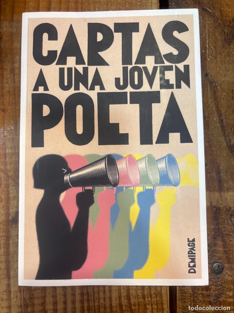 Libros de segunda mano: CARTAS A UNA JOVEN POETA (NARRATIVA) 'LAS HABLADORAS' Idioma: Espa&ntilde;ol Editorial: DEMIPAGE SERVICES