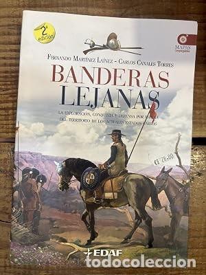 Libros de segunda mano: Banderas Lejanas: La exploraci&oacute;n, conquista, y defensa por Espa&ntilde;a del territorio de los actuales Est