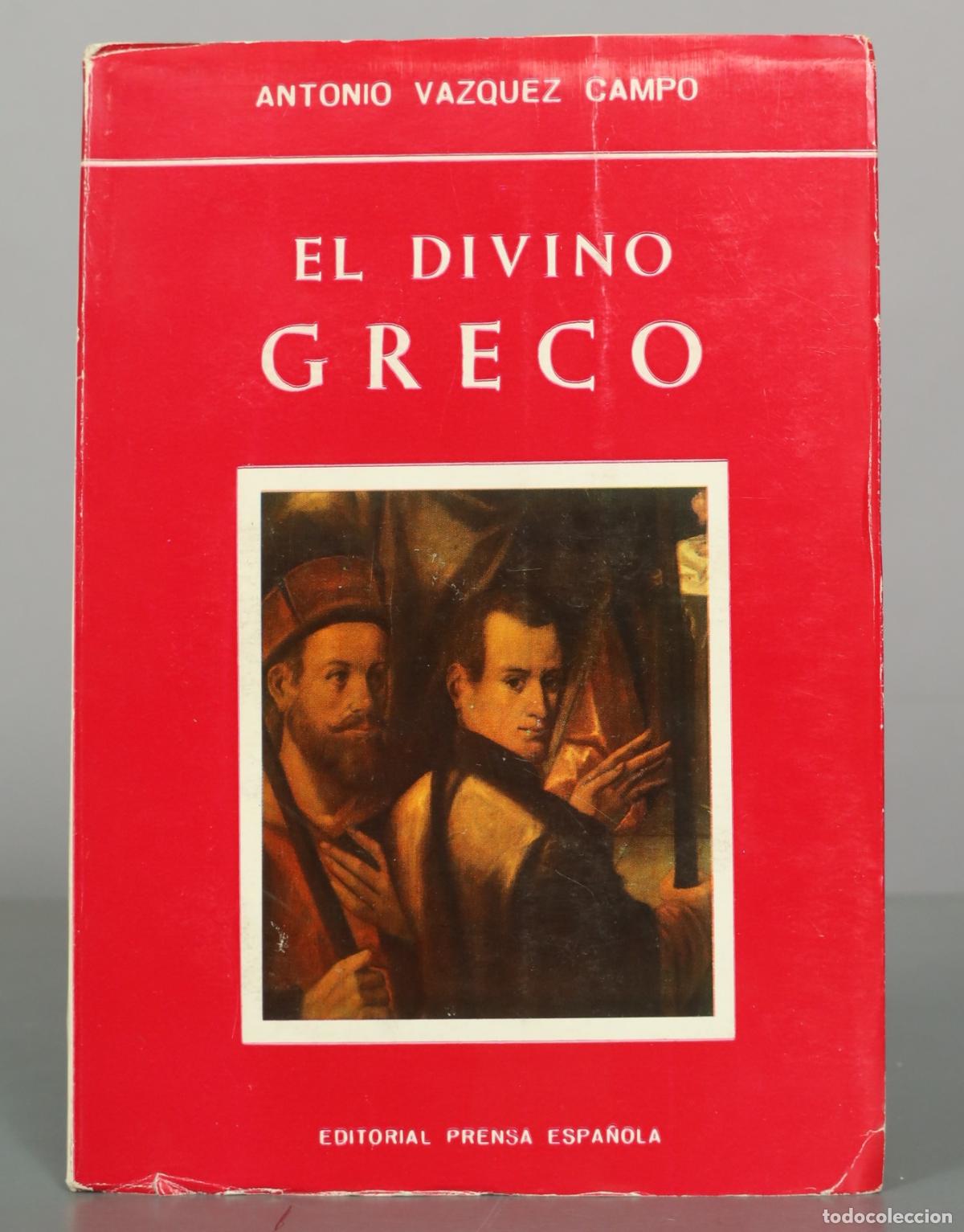 Libros de segunda mano: El divino Greco - Antonio V&aacute;zquez Campo - Editorial Prensa Espa&ntilde;ola