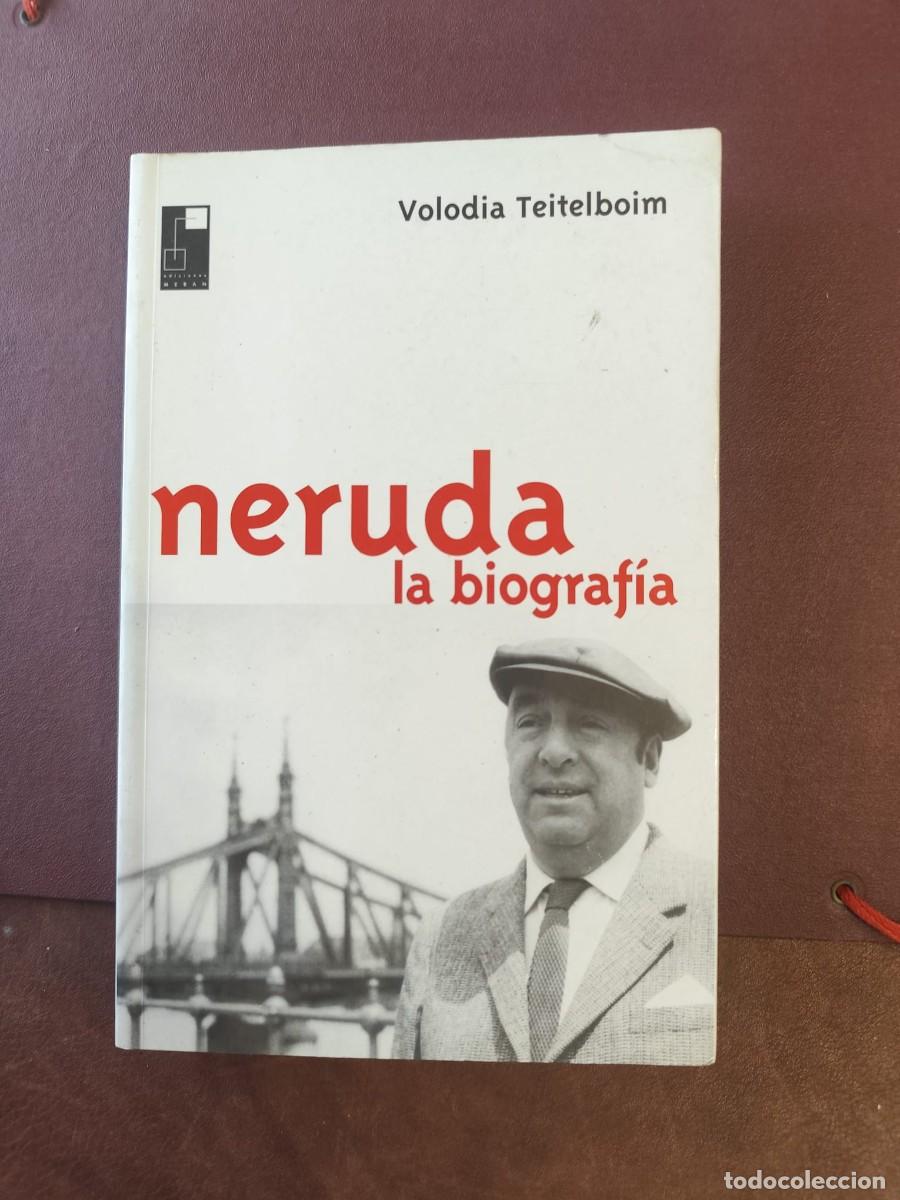Libros de segunda mano: Volodia Teitelboim. NERUDA. LA BIOGRAFIA.