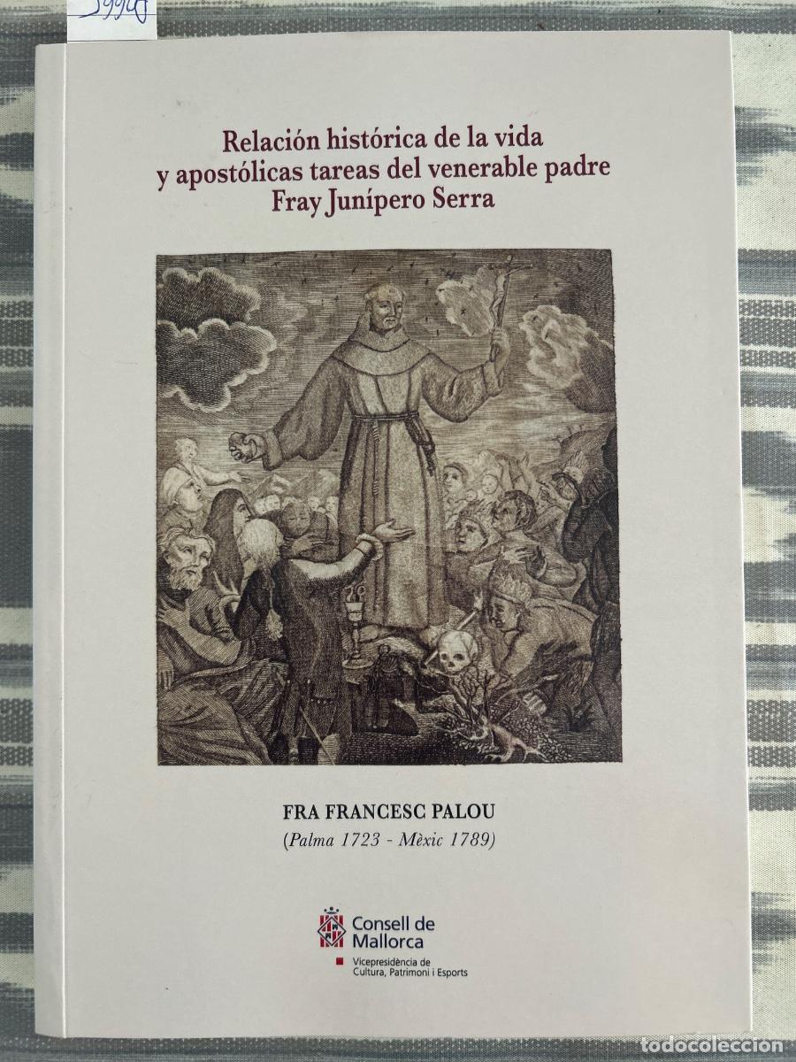Libros de segunda mano: RELACION HISTORICA DE LA VIDA Y APOSTOLICAS TAREAS DEL VENERABLE PADRE FRAY JUNIPERO SERRA, F PALOU