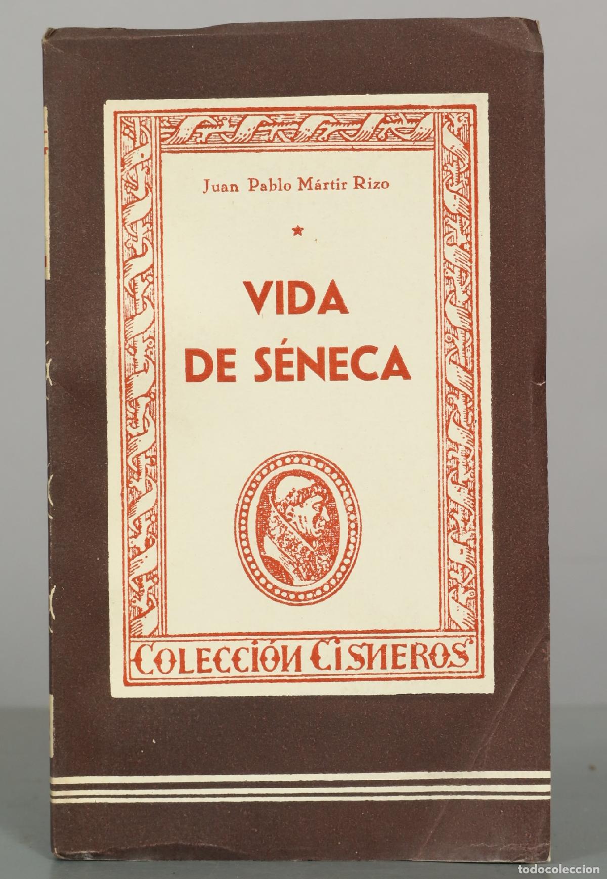 Libros de segunda mano: Vida de S&eacute;neca - Juan Pablo M&aacute;rtir Rizo - Ediciones Atlas