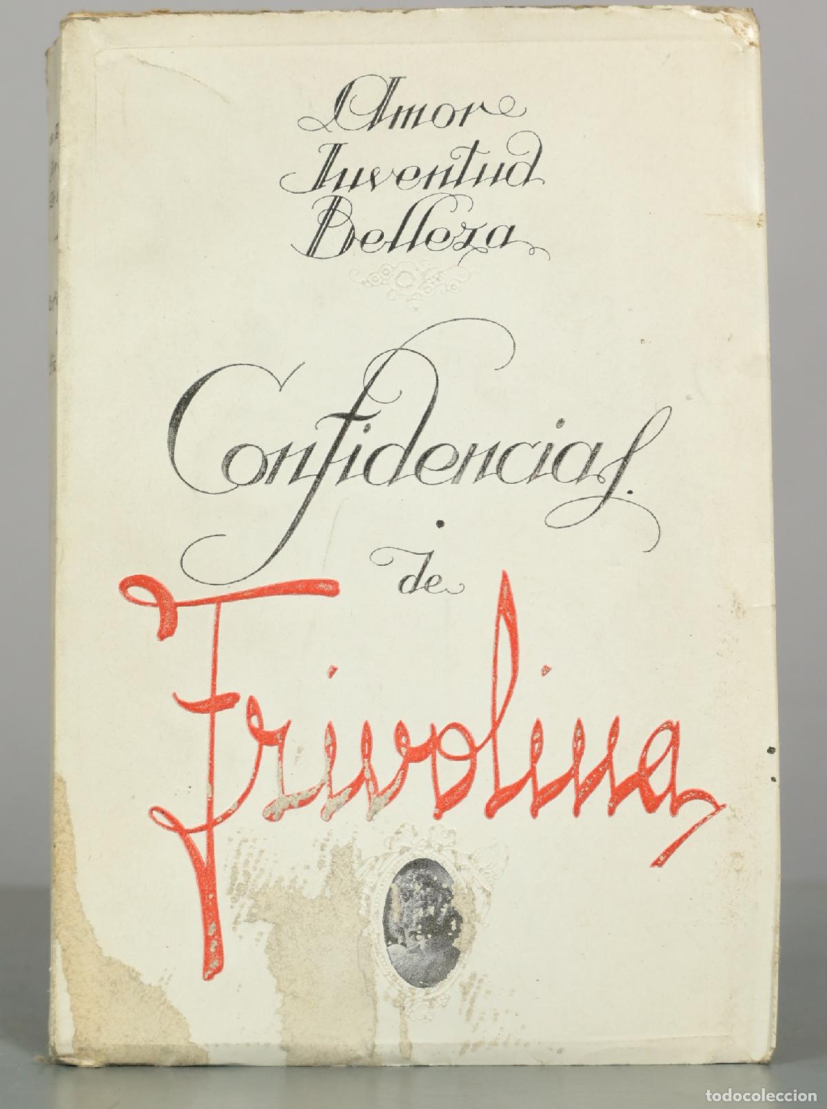 Libros de segunda mano: Confidencias de Frivolina. Amor, Juventud, Belleza - Frivolina - Editorial Paez
