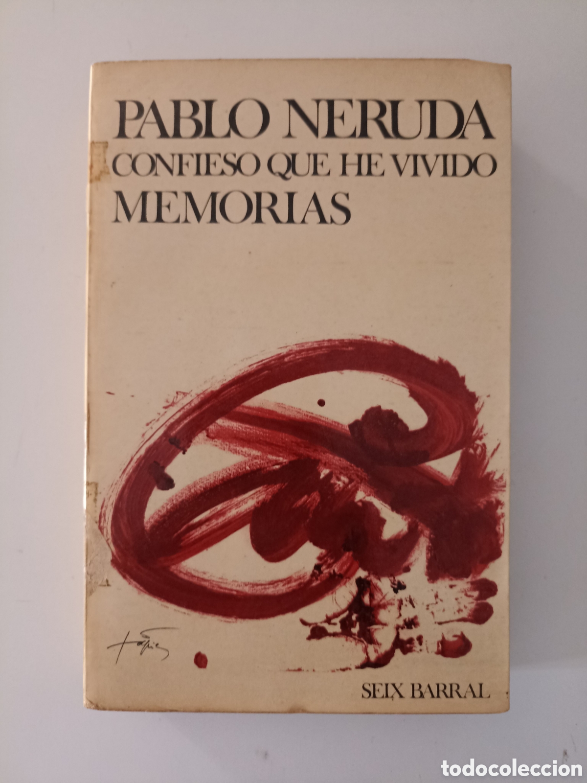 Libros de segunda mano: Pablo Neruda - Confieso que he vivido (Seix Barral, 1974) Memorias. Primera edici&oacute;n