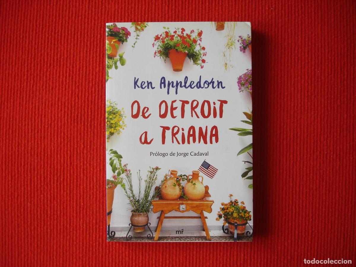 Libros de segunda mano: De Detroit a Triana. Ken Appeldorn. Jorge Cadaval.