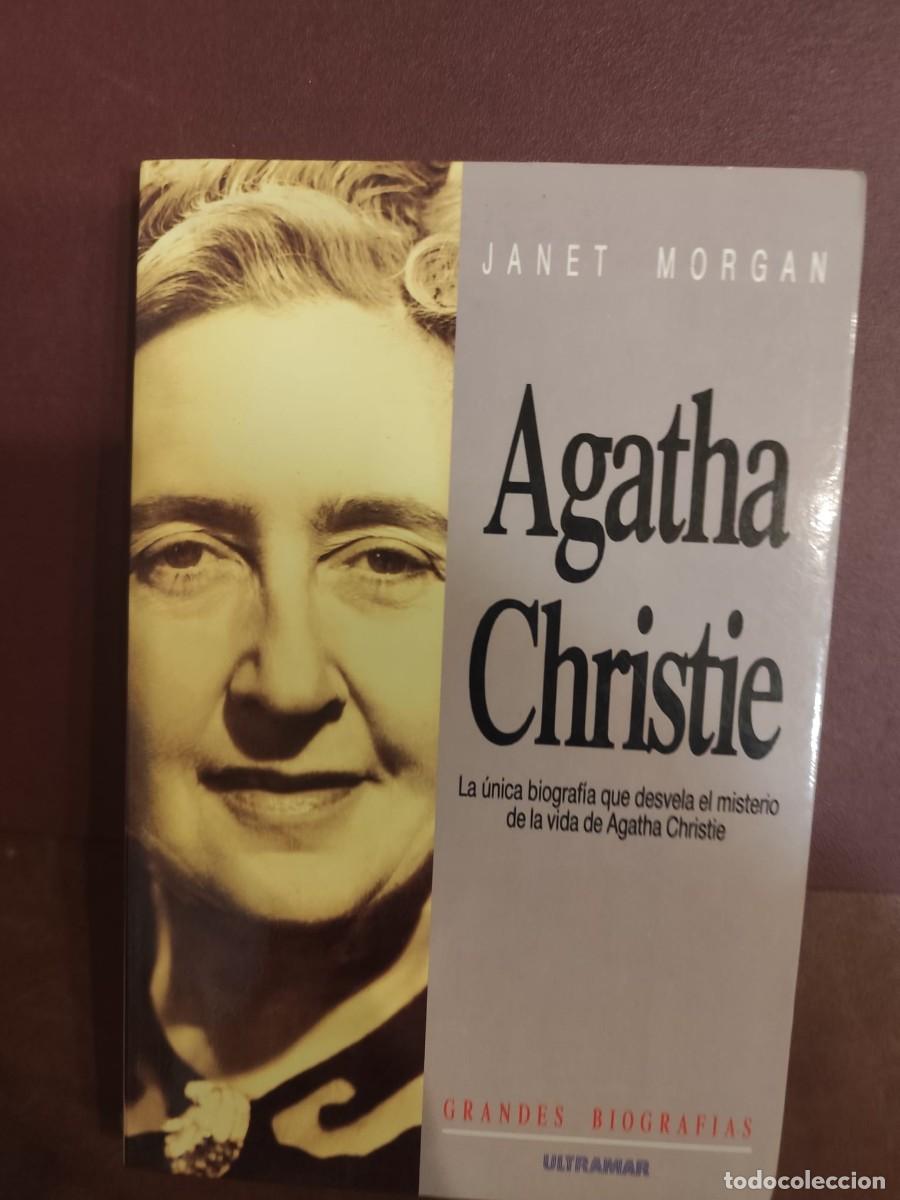 Libros de segunda mano: Janet Morgan. AGATHA CHRISTIE. Biograf&iacute;a que desvela el misterio de su vida. Ultramar. C-3