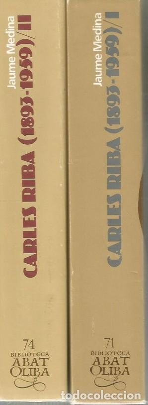 Libros de segunda mano: CARLES RIBA (1893-1959) VOL. I,II - JAUME MEDINA