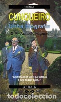 Gebrauchte B&uuml;cher: Cunqueiro: Unha Biograf&iacute;a - Xose F. Armesto Faginas - Editorial Galaxia - Cr&oacute;nica