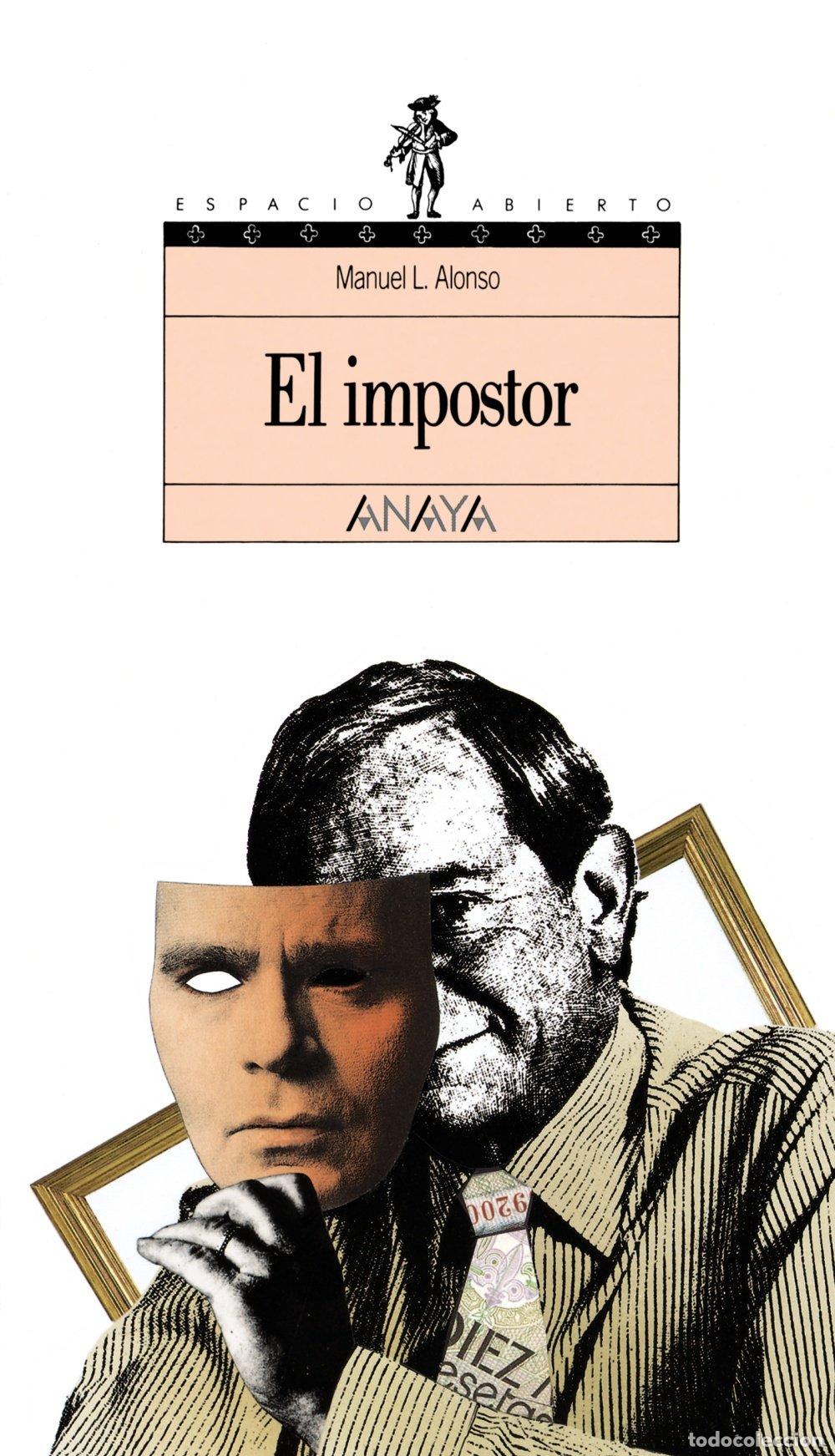 Libros de segunda mano: El Impostor: Anaya - Alonso, Manuel L. - Anaya Infantil y Juvenil - Literatura Juvenil - Espacio Abi