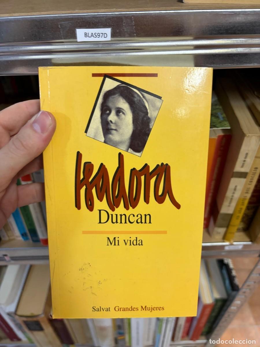 Libros de segunda mano: BLAS97D Isadora Duncan, Mi vida, Salvat, colecci&oacute;n Grandes Mujeres