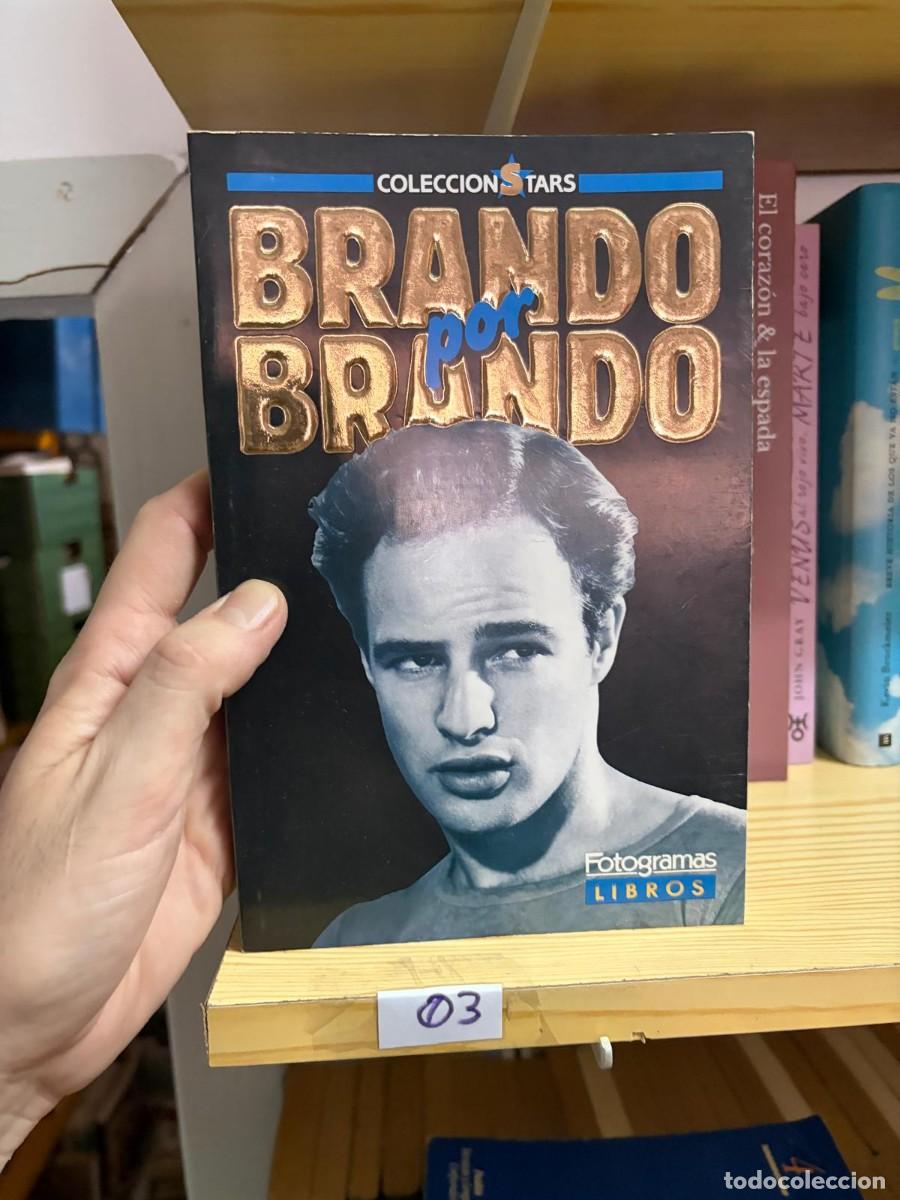 Libros de segunda mano: 03 Brando por Brando &mdash; Marlon Brando &mdash; Fotogramas Libros