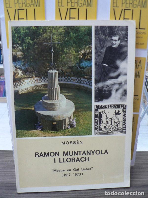 Libros de segunda mano: Moss&egrave;n Ramon Muntanyola i Llorach. Mestre en Gai saber (1917-1973) - 1974 - 1&ordf; edici&oacute;n