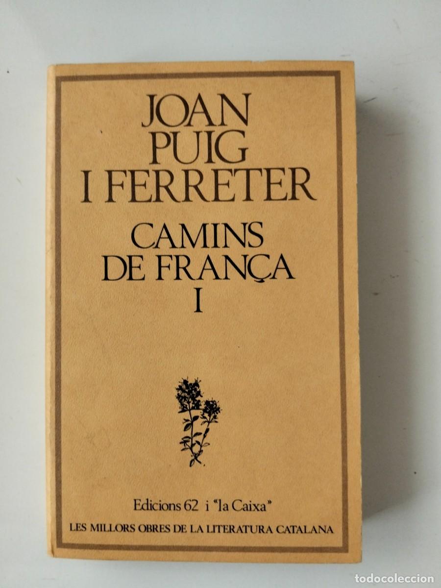 Libros de segunda mano: Camins de Fran&ccedil;a I [Joan Puig i Ferreter]