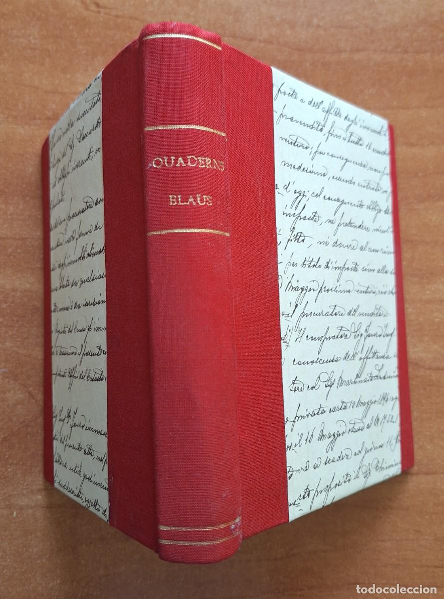 Libros de segunda mano: TRES QUADERNS BLAUS:APPEL- MESTRES - DR. ANDREU - RUSI&Ntilde;OL - ENCUADERNADOS