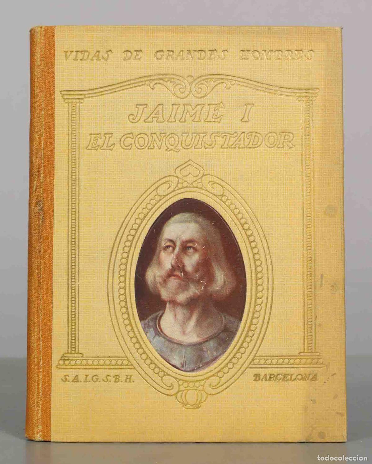 Libros de segunda mano: Jaime I el Conquistador - Manuel de Montoliu - Seix Barral H
