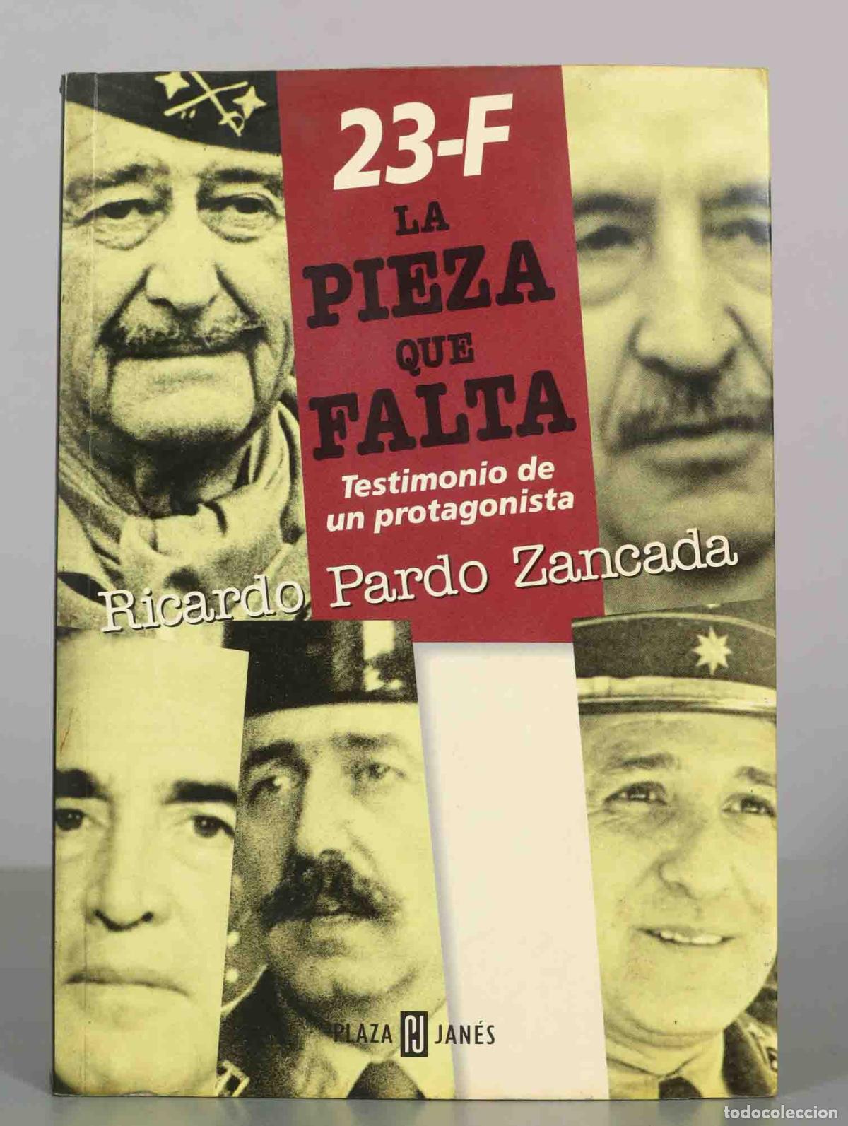 Libros de segunda mano: 23-F La pieza que falta - Testimonio de un protagonista - Ri