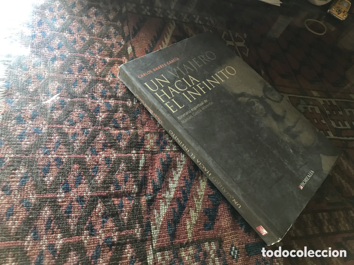 Libros de segunda mano: Un Viajero hacia el infinito. Itinerario espiritual de Manuel Garc&iacute;a Morente. Borealia