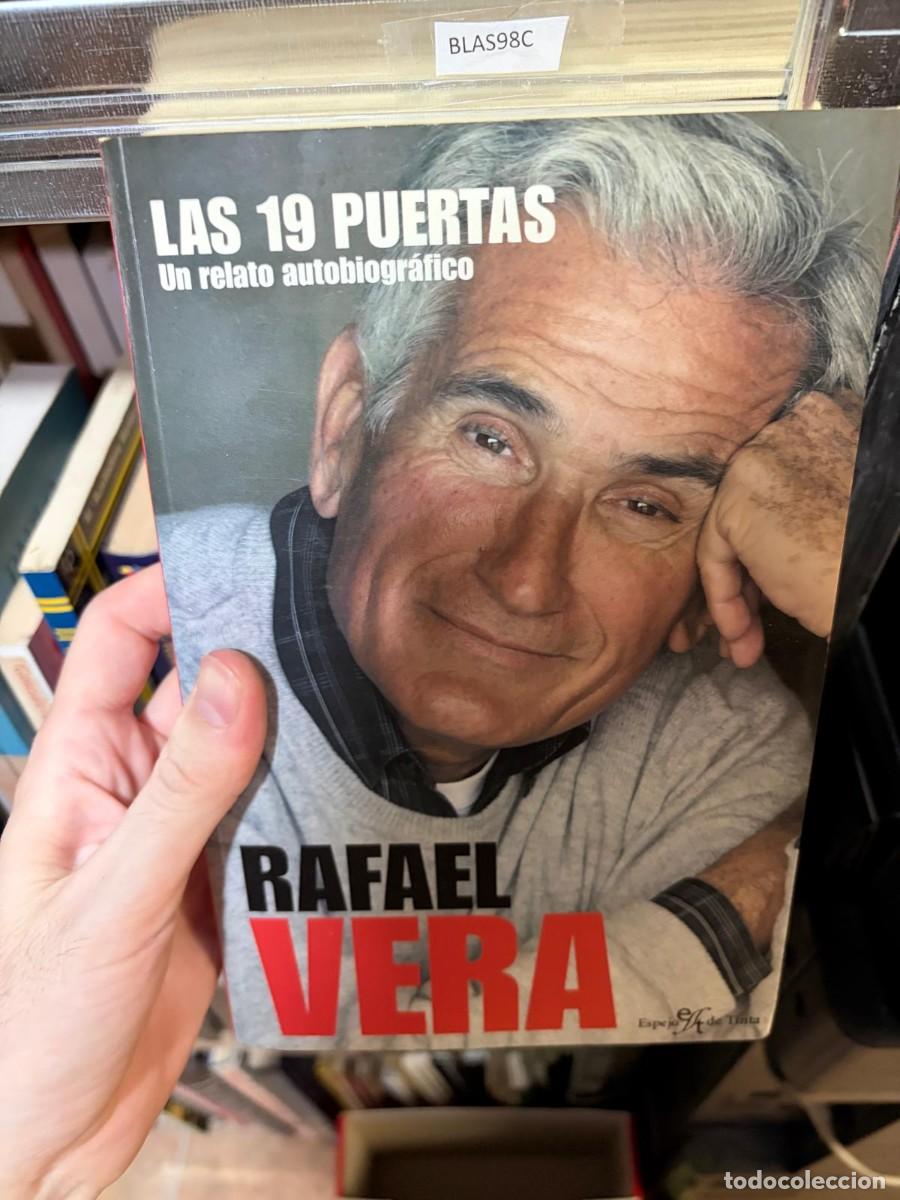 Libros de segunda mano: BLAS98C Las 19 puertas: un relato autobiogr&aacute;fico &mdash; Rafael Vera &mdash; Espejo de Tinta