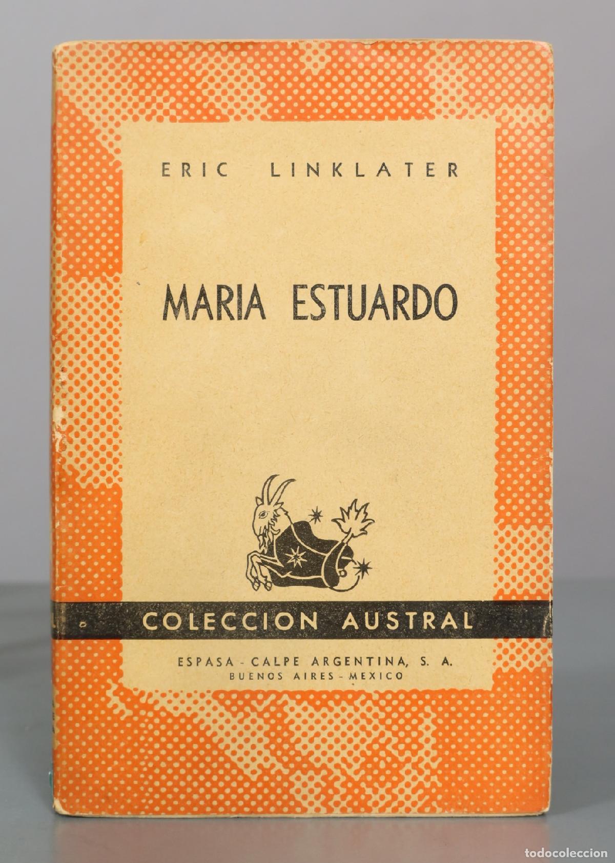 Libros de segunda mano: MARIA ESTUARDO austral. linklater