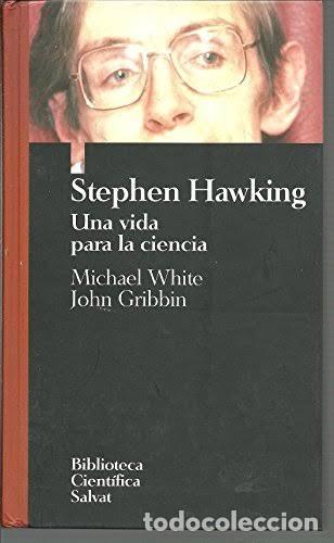 Libri di seconda mano: Stephen Hawking, una Vida para la Ciencia - Michael White, John Gribbin - Biblioteca Cient&iacute;fica (199