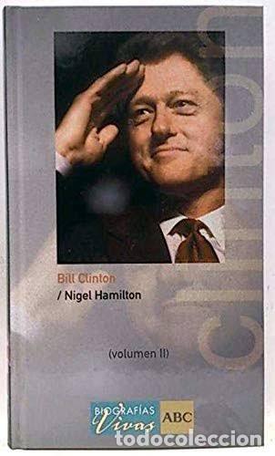 Libros de segunda mano: Bill Clinton: Volumen II - Hamilton, Nigel - Editorial Folio