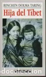 Libri di seconda mano: Hija del T&iacute;bet - Taring, Rinchen Dolma - 1995