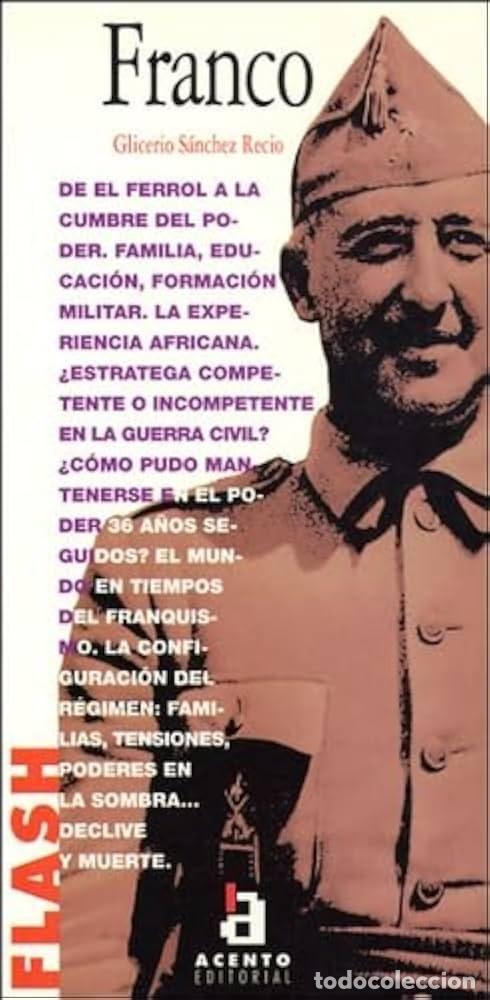 Libros de segunda mano: FRANCO. Glicerio S&aacute;nchez Recio. Acento Ed. Col. FLASH