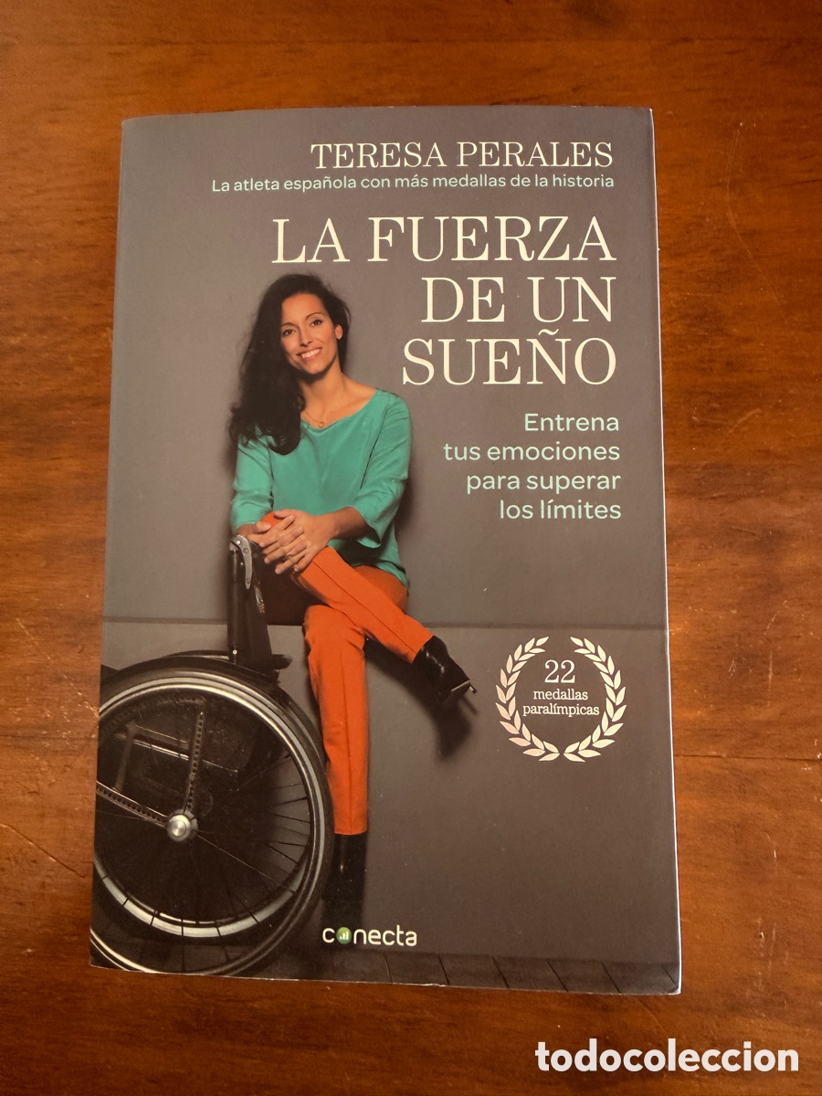 Libros de segunda mano: Teresa Perales - La fuerza de un sue&ntilde;o