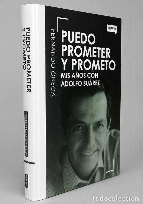 Libri di seconda mano: FERNANDO ONEGA. MIS A&Ntilde;OS CON ADOLFO SUAREZ. BIOGRAFIA. PENGUIN RANDOM HOUSE. PRECINTADO.