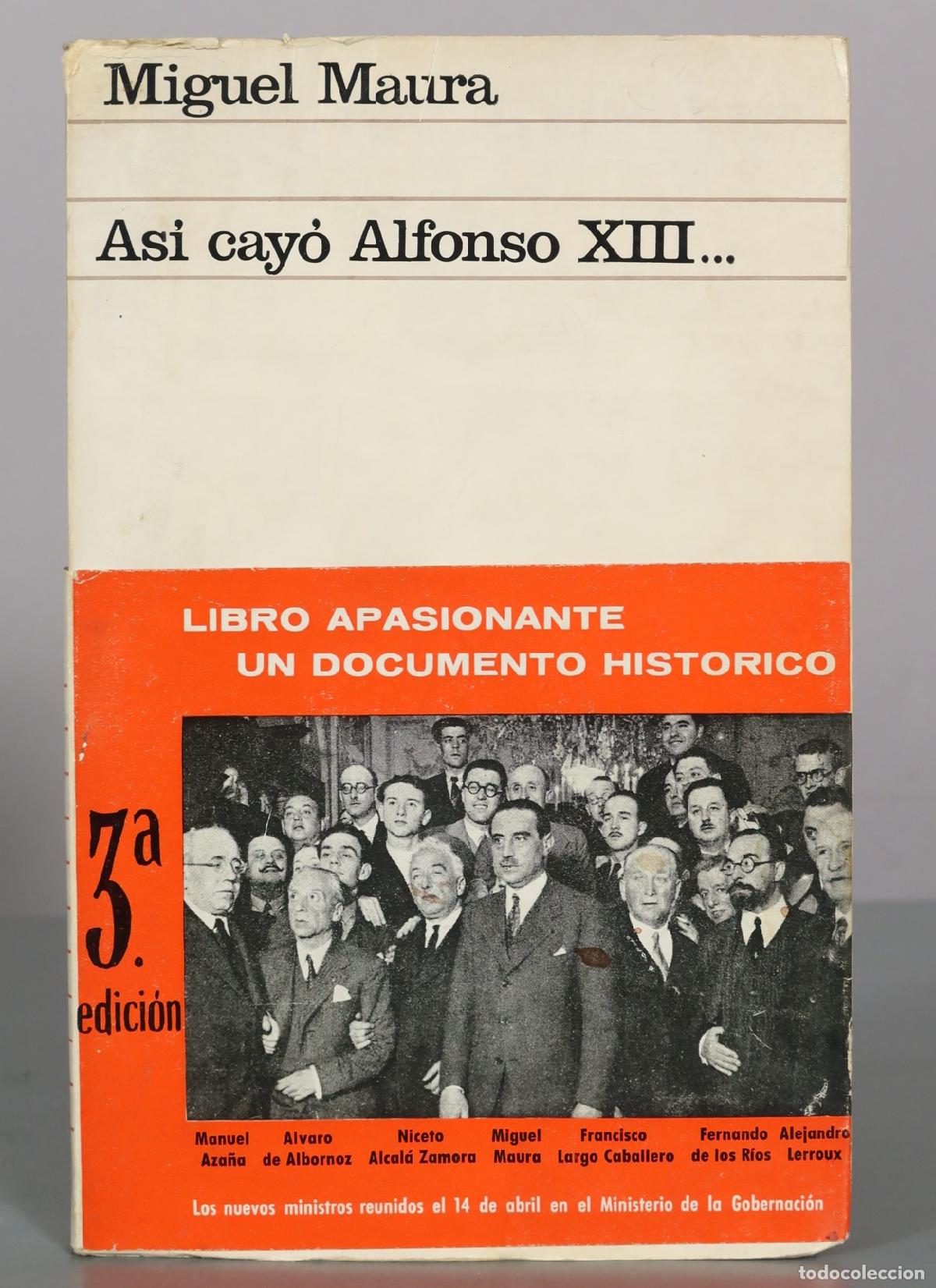 Libros de segunda mano: As&iacute; cay&oacute; Alfonso XIII - Miguel Maura