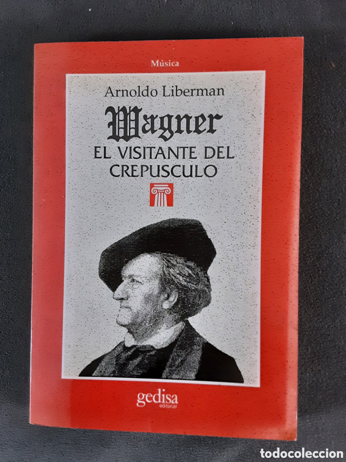 Libros de segunda mano: WAGNER EL VISITANTE DEL CREP&Uacute;SCULO POR ARNOLDO LIBERMAN 1990 PRIMERA EDICION GEDISA