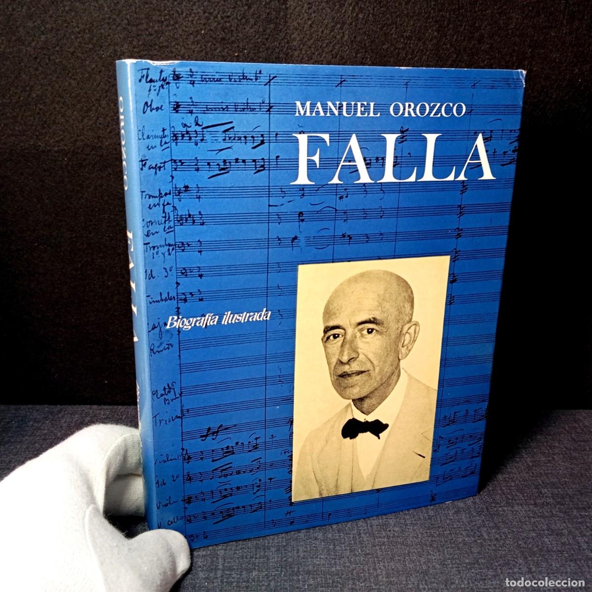 Libros de segunda mano: Libro Falla Biografia Ilustrada Manuel Orozco Ediciones Destino Primera Edicion 1968 Impecable