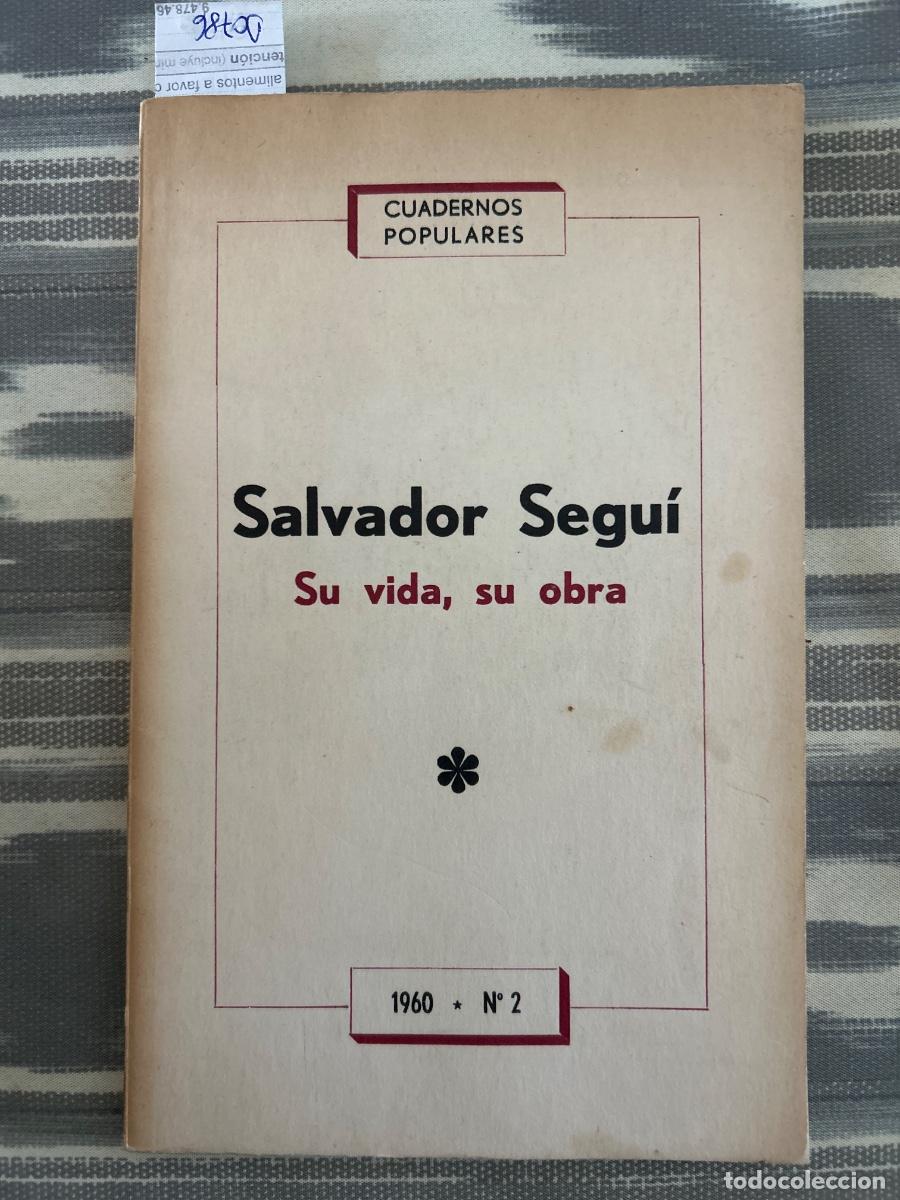 Libros de segunda mano: SALVADOR SEGUI, SU VIDA, SU OBRA