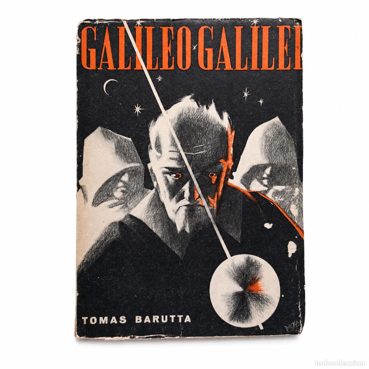 Libros de segunda mano: TOM&Aacute;S BARUTTA &ndash; GALILEO GALILEI. HELIOCENTRISMO, ESCOL&Aacute;STICA, ESCRITURA, INQUISICI&Oacute;N &ndash; LM