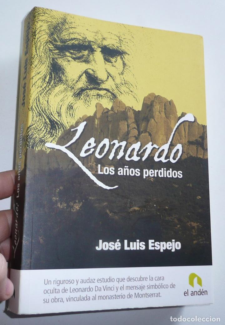 Libros de segunda mano: Leonardo Da Vinci, los a&ntilde;os perdidos - Jos&eacute; Luis Espejo (El And&eacute;n, 2008)