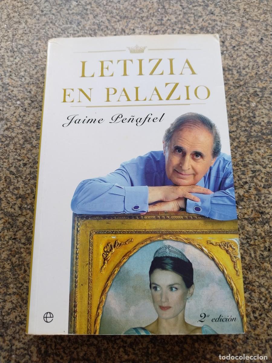 Libros de segunda mano: LETIZIA EN PALAZIO -- JAIME PE&Ntilde;AFIEL --