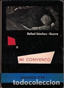 Livres d'occasion: Mi Convento - Rafael Sanchez-guerra - Editorial Ope - 1961