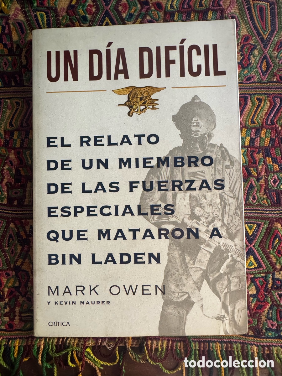 Libros de segunda mano: Mark Owen Un d&iacute;a dif&iacute;cil relat&oacute; fuerzas especiales que mataron a Bin Laden