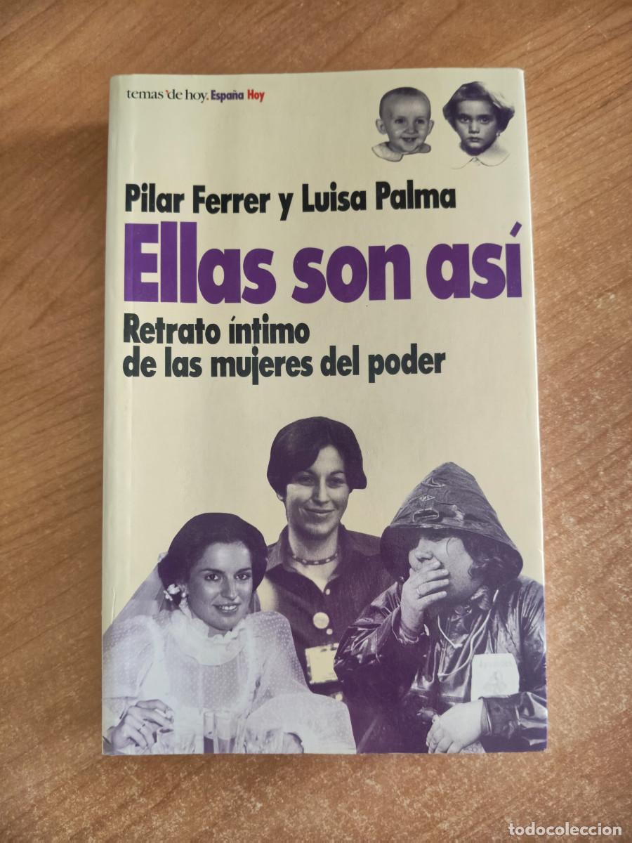 Libros de segunda mano: Ellas son as&iacute; - Pilar Ferrer y Luisa Palma - Temas de Hoy, 1996