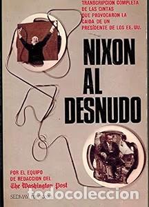 Second hand books: Nixon Al Desnudo - Por el Equipo de Redacci&oacute;n del The Washinton Post - Ediciones Sedmay